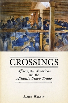 Hardcover Crossings: Africa, the Americas and the Atlantic Slave Trade Book