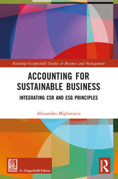 Accounting for Sustainable Business: Integrating Csr and Esg Principles