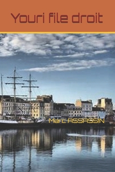 Paperback Youri file droit [French] Book
