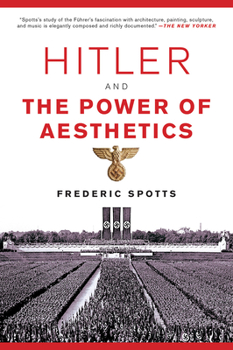 Paperback Hitler and the Power of Aesthetics Book