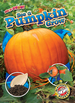 Library Binding See a Pumpkin Grow Book