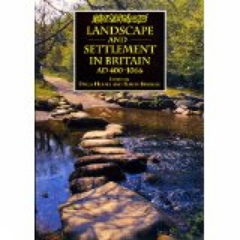 Paperback Landscape and Settlement in Britain, AD 400-1066 Book