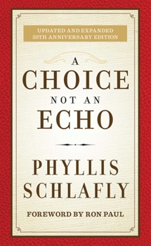 Hardcover A Choice Not an Echo: Updated and Expanded 50th Anniversary Edition Book