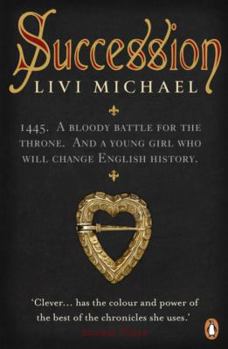 Succession - Book #1 of the Margaret Beaufort and Margaret of Anjou