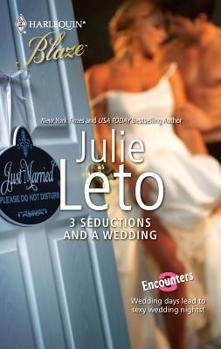 3 Seductions and a Wedding - Book #10 of the Encounters