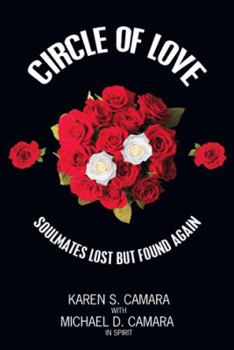 Hardcover Circle of Love: Soulmates Lost but Found Again Book