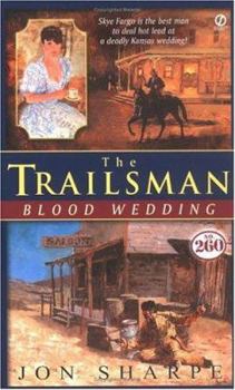 Mass Market Paperback Trailsman # 260: Blood Wedding Book