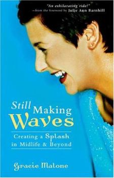 Paperback Still Making Waves: Creating a Splash in Midlife & Beyond Book