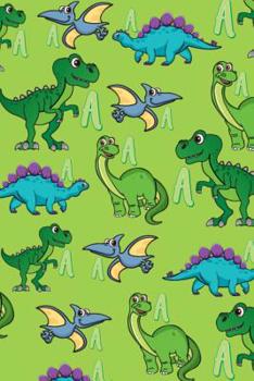 Paperback A: Dinosaur Alphabet Practice Writing Book for Kids Book