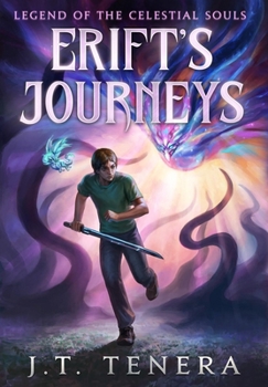 Hardcover Erift's Journeys: Legend of The Celestial Souls Book