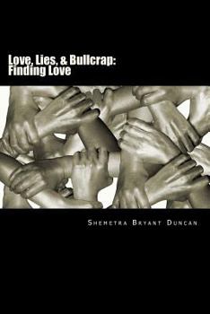 Paperback Love, Lies, & Bullcrap: Finding Love Book