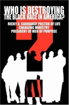 Paperback Who Is Destroying The Black Race in America? Book