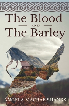 The Blood And The Barley (The Strathavon Saga) - Book #2 of the Strathavon Saga