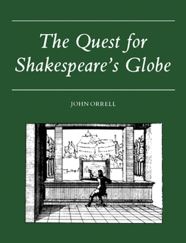 Paperback The Quest for Shakespeare's Globe Book