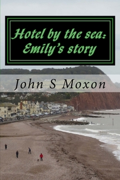 Hotel by the sea: Emily's story