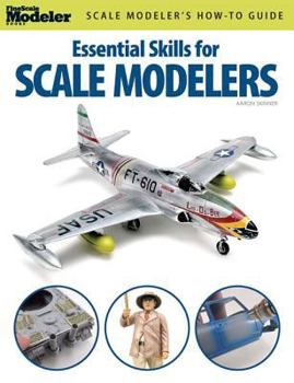 Paperback Essential Skills for Scale Modelers Book