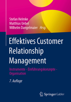 Paperback Effektives Customer Relationship Management: Instrumente - Einführungskonzepte - Organisation [German] Book