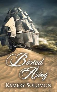 Buried Away: A Time Travel Romance - Book #5 of the Swept Away Saga