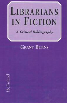 Paperback Librarians in Fiction: A Critical Bibliography Book