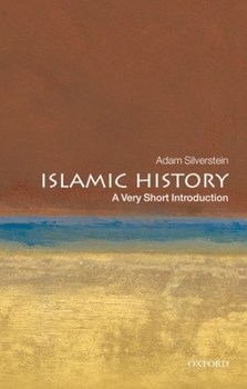 Islamic History: A Very Short Introduction - Book  of the Oxford's Very Short Introductions series
