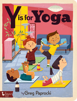 Y Is for Yoga - Book  of the BabyLit Alphabet