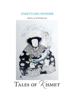 Paperback Unsettling Wonder: Tales of Kismet Book