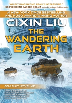 Paperback The Wandering Earth: Cixin Liu Graphic Novels #2 Book
