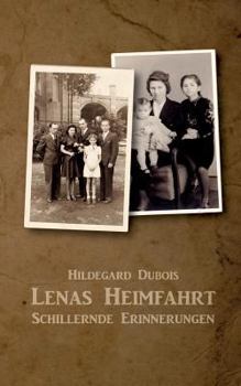 Paperback Lenas Heimfahrt: Schillernde Erinnerungen [German] Book