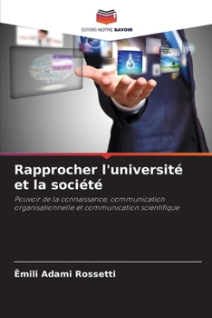 Paperback Rapprocher l'université et la société [French] Book