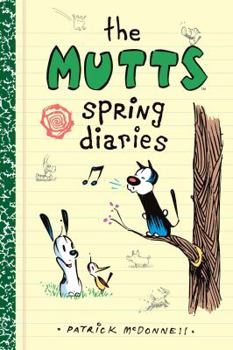 The Mutts Spring Diaries - Book  of the Mutts
