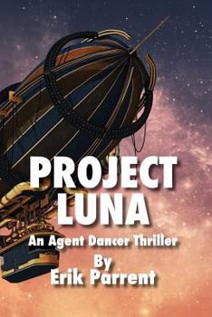Paperback Project Luna: An Agent Dancer Thriller Book