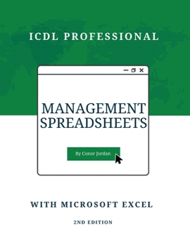 Paperback Management Spreadsheets with Microsoft Excel: ICDL Professional Book