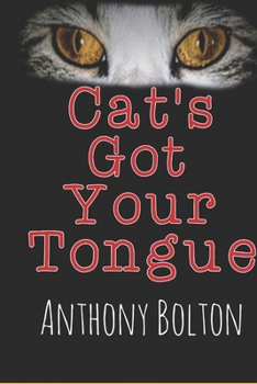 Paperback Cat's Got Your Tongue: Black Cover Edition Book