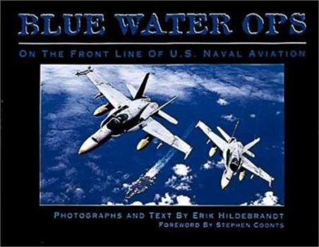 Hardcover Blue Waters Ops: On the Front Line of U.S. Naval Aviation Book