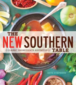 Paperback The New Southern Table: Classic Ingredients Revisited Book