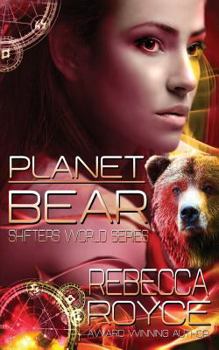 Planet Bear - Book #2 of the Shifter's World