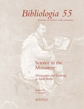 Paperback Science in the Monastery: Texts, Manuscripts and Learning at Saint-Bertin [Latin] Book