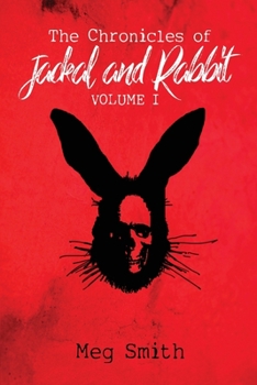 Paperback The Chronicles of Jackal and Rabbit Volume I Book