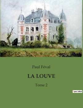 Paperback La Louve: Tome 2 [French] Book