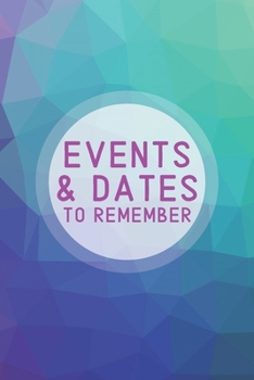 Events & Dates to Remember: Reminder Journal Organized by Monthly | Perpetual Calendar Record Book for Important & Special Birthdays, Anniversaries, ... | Gradient Geometric Minimalist - Teal Blue