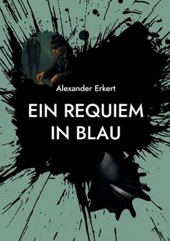Ein Requiem in Blau (German Edition)
