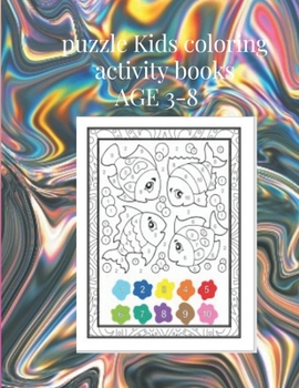 Paperback puzzle Kids coloring activity books AGE 3-8: Easy puzzle Books Ages 4-6 3-8 3-5 6-8 (Boys & Girls) Book