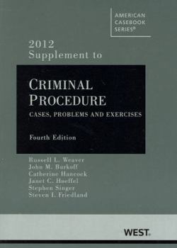 Paperback Criminal Procedure: Cases, Problems and Materials, 4th, 2012 Supplement Book
