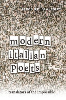 Hardcover Modern Italian Poets: Translators of the Impossible Book