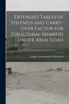 Paperback Extended Tables of Stiffness and Carry-over Factor for Structural Members Under Axial Load Book