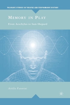 Paperback Memory in Play: From Aeschylus to Sam Shepard Book