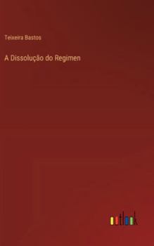Hardcover A Dissolução do Regimen [Portuguese] Book