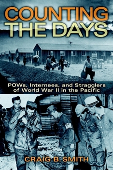 Paperback Counting the Days: Pows, Internees, and Stragglers of World War II in the Pacific Book