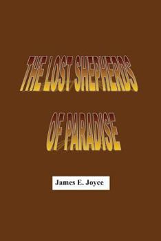 Paperback "The lost Shepherds of Paradise": "THE LOST SHEPHERDS OF PARADISE" is the essence of non-violent political revolution. Book