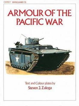 Armour of the Pacific War (Vanguard) - Book #35 of the Osprey Vanguard